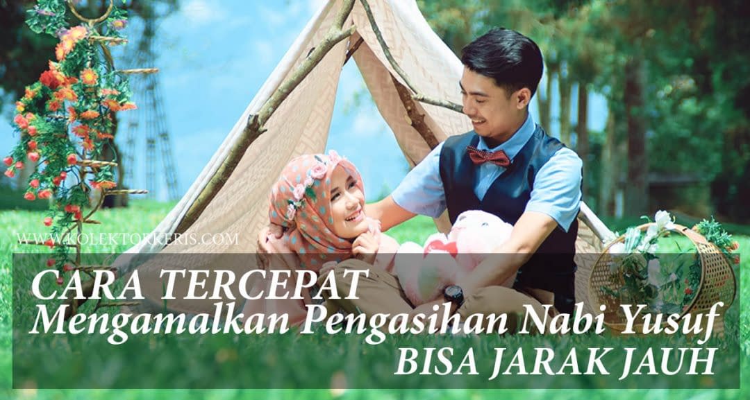 Surat Yusuf Ayat 4 Pengasihan Jarak Jauh